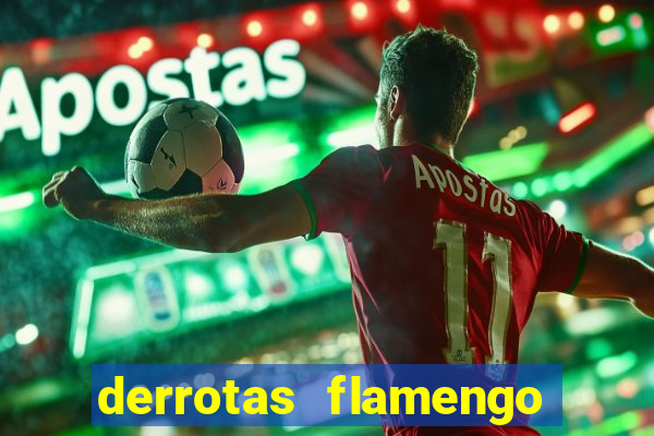 derrotas flamengo 2019 brasileiro